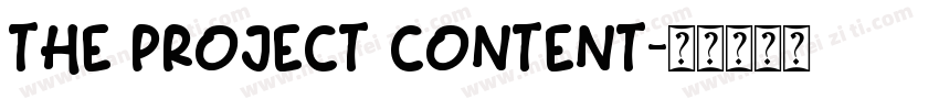 THE PROJECT CONTENT字体转换